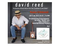 David Reed ~ "Americana Groove Music from the Caribbean to the Delta"