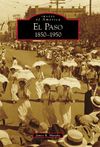 El Paso: 1850-1950