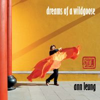 dreams of a wildgoose  by Ann Leung