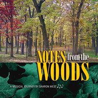Notes from the Woods by Sharon West