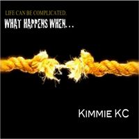 What Happens When by Kimmie KC