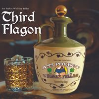 Third Flagon by Ass Pocket Whiskey Fellas