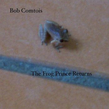My sixth album release, The Frog Prince Returns
