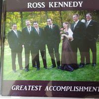 GREATEST ACCOMPLISHMENT by Ross Kennedy 