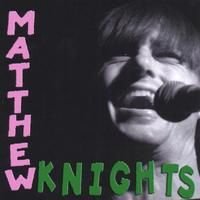 Matthew Knights by Matthew Knights