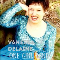 One Girl Band - 25 Years by Vanessa Delaine