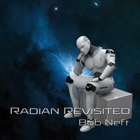 Radian Revisited by Bob Neft