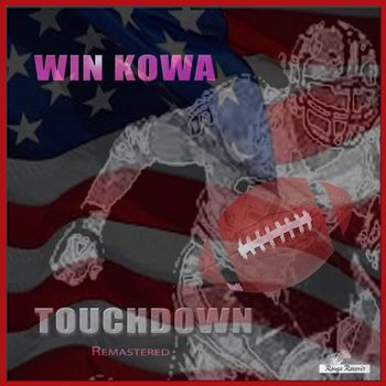 Win Kowa-Touchdown-Remastered (2018)
