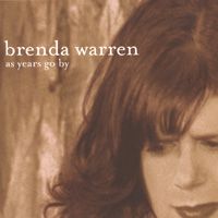 As Years Go By by Brenda Warren