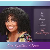IN THE BEAUTY OF HOLINESS/THE NAOMI PROJECT by LITA GAITHERS OWENS