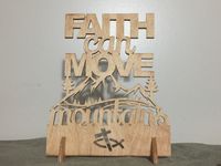 Faith Can Move Mountains Scrollsaw Word Art