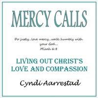 Mercy Calls by Cyndi Aarrestad