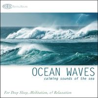 Ocean Waves: Calming Sounds of the Sea. Nature Sounds for Deep Sleep, Meditation & Relaxation by Rest & Relax Nature Sounds Artists