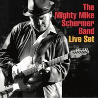 Live Set! by Mighty Mike Schermer