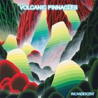 Incandescent by Volcanic Pinnacles