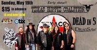Texas Hippie Coalition with Dead in 5 & Dragsaw