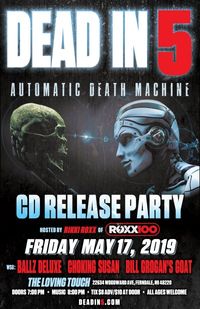 Dead in 5 CD Release Bash!