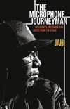 The Microphone Journeyman by Jahi