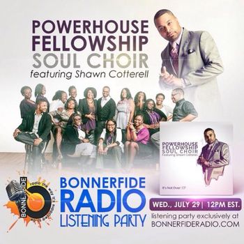 Powerhouse Listening Party Listening Party on Bonnerfide Radio
