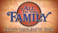 ◊All In The Family: Songs From Bands With Family Members In Them