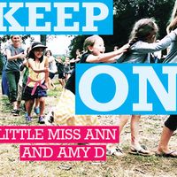 Keep On by Little Miss Ann and Amy D