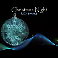 Christmas Night by Rick Sparks