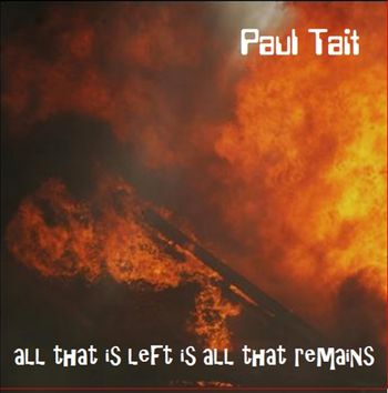 "all that is left is all that remains" artwork Follow up to "...born at night..." released 2011
