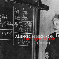 Intelligent Music (Remix) by Aldrich Benson