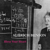 Bless Your Heart by Aldrich Benson