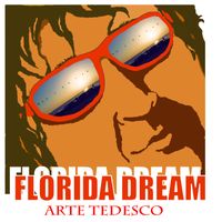 Florida Dream by Arte Tedesco