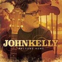 Welcome Home by John Kelly