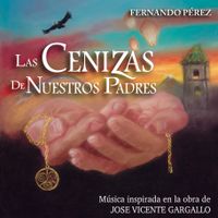 Las Cenizas de Nuestros Padres by Fernando Perez