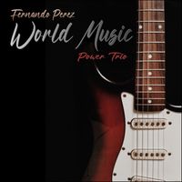 World Music Power Trio by Fernando Perez