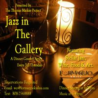 Jazz in the Gallery - Reservations Required, Seating is Limited