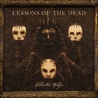 Lessons of the Dead by Valentine Wolfe