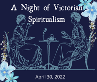 A Night of Victorian Spiritualism