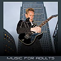 Music for Adults by Stus Rollins