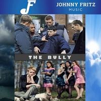 The Bully by Johnny Fritz