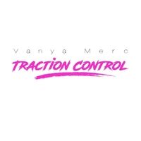 Traction Control by Vanya Merc