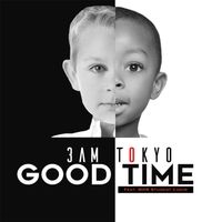 Good Time by 3AM Tokyo