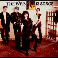 The Web various 45's and EPs by The Web / Kill City