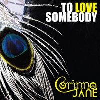 To Love Somebody by Corinna Jane