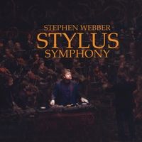 Stephen Webber - Stylus Symphony