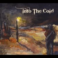 Into the Cold by Jordan Tirrell-Wysocki