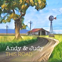 This Road by Andy & Judy