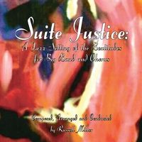 Suite Justice - A Jazz Setting of the Beatitudes by Russell Miller