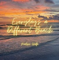 "Everyday's a Different Beach" sticker
