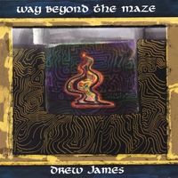 Way Beyond the Maze by Drew James