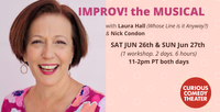"Improv! The Musical" with Laura Hall & Nick Condon