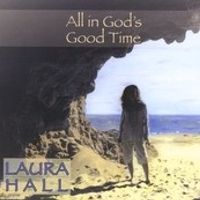All in God's Good Time by Laura Hall
